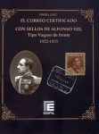 El Correo Certificado con sellos de Alfonso XIII. Tipo Vaquer de frente. 1922-1935
