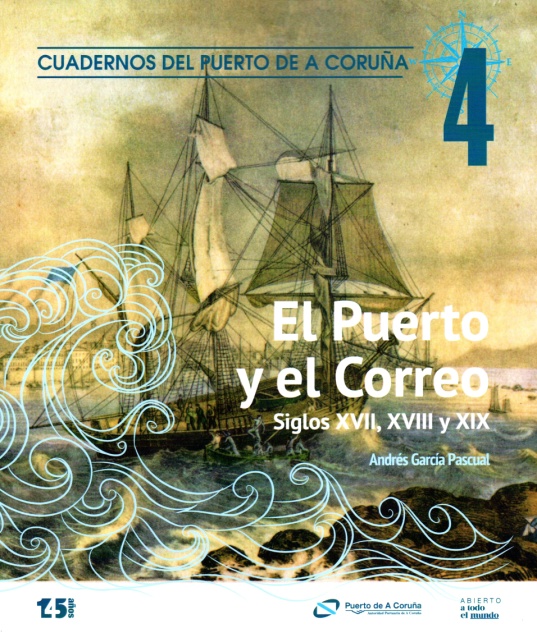 Portada El Puerto y el Correo. Siglos XVII, XVIII y XIX